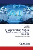 Fundamentals of Artificial Intelligence and Machine Learning Fundamentals of Artificial Intelligence and Machine Learning