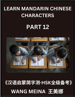 Cover Learn Mandarin Chinese Characters (Part 12)- Kids' Chinese Reading Exploration, Easy Examinations, Simplified Scripts, and HSK Mind Puzzles