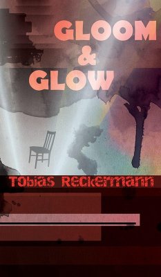 Gloom & Glow - Reckermann, Tobias