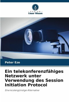 Cover Ein telekonferenzfähiges Netzwerk unter Verwendung des Session Initiation Protocol