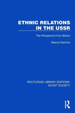 Ethnic Relations in the USSR - Karklins, Rasma