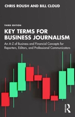 Key Terms for Business Journalism - Cloud, Bill; Roush, Chris Key Terms for Business Journalism - Cloud, Bill; Roush, Chris