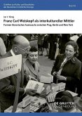 Franz Carl Weiskopf als interkultureller Mittler