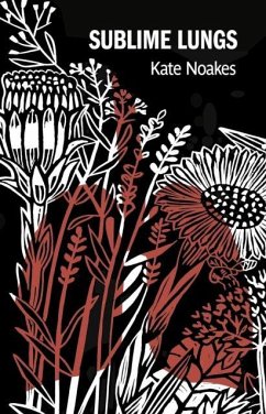 Sublime Lungs - Noakes, Kate Sublime Lungs - Noakes, Kate