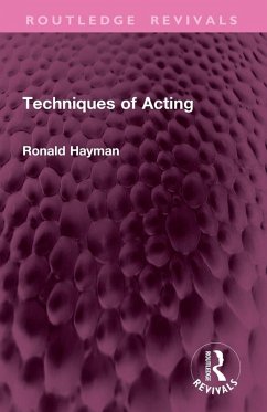 Techniques of Acting - Hayman, Ronald Techniques of Acting - Hayman, Ronald