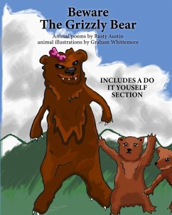 Beware The Grizzly Bear (Goofy Things by Rusty) - Austin, Rusty Beware The Grizzly Bear (Goofy Things by Rusty) - Austin, Rusty