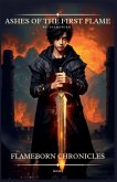 Ashes of the First Flame (Flameborn Chronicles, Book 1