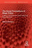 The Social Foundations of Wage Policy