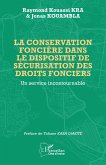 La conservation foncière dans le dispositif de sécurisation des droits fonciers