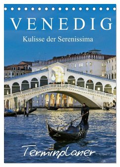 Venedig Kulisse der Serenissima - Terminplaner (Tischkalender 2026 DIN A5 hoch), CALVENDO Monatskalender