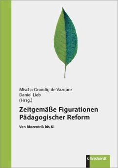 Cover Zeitgemäße Figurationen Pädagogischer Reform