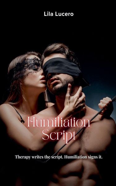 Humiliation Script Humiliation Script