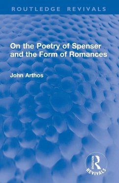 Cover On the Poetry of Spenser and the Form of Romances