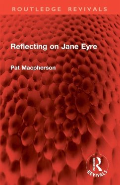 Reflecting on Jane Eyre - Macpherson, Pat