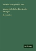 A questão do Zaire: Direitos de Portugal