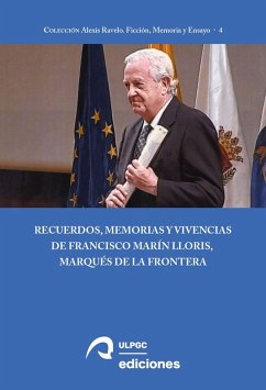 Cover Recuerdos, memorias y vivencias de Francisco MariÌn Lloris, marqueÌs de la Frontera. Prólogo de Maximiano Trapero.