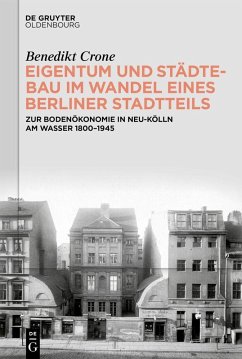 Cover Eigentum und Städtebau im Wandel eines Berliner Stadtteils