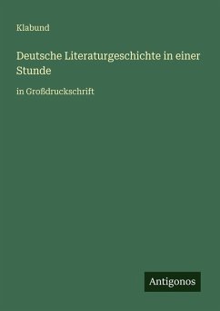 Deutsche Literaturgeschichte in einer Stunde - Klabund