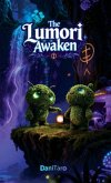 The Lumori Awaken
