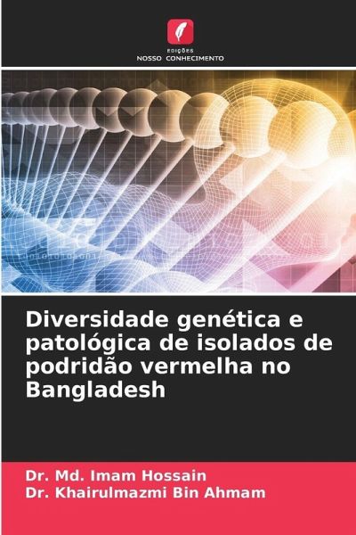 Diversidade genética e patológica de isolados de podridão vermelha no Bangladesh
