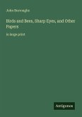 Birds and Bees, Sharp Eyes, and Other Papers