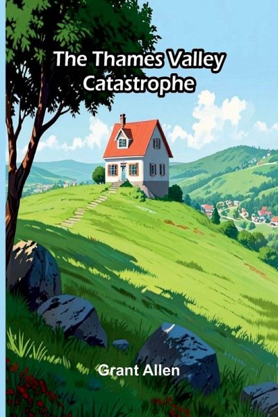 The Thames Valley Catastrophe