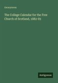The College Calendar for the Free Church of Scotland, 1882-83