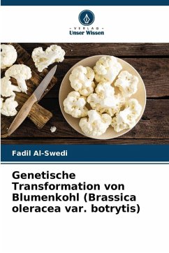 Cover Genetische Transformation von Blumenkohl (Brassica oleracea var. botrytis)
