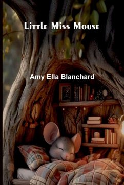 Little Miss Mouse - Ella Blanchard, Amy