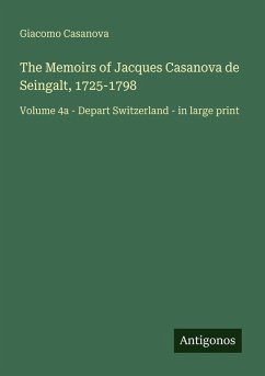 Cover The Memoirs of Jacques Casanova de Seingalt, 1725-1798