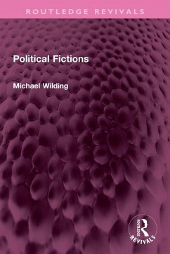 Political Fictions - Wilding, Michael