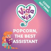 Vida the Vet: Popcorn the Super Helper