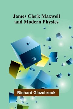 Cover James Clerk Maxwell And Modern Physics