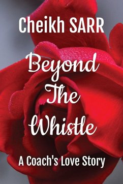 Beyond the Whistle - Sarr, Cheikh