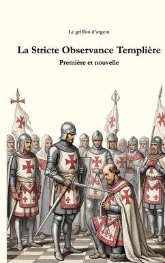 La Stricte Observance Templière