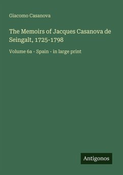 Cover The Memoirs of Jacques Casanova de Seingalt, 1725-1798
