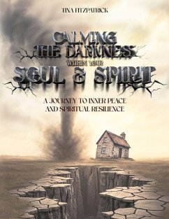 Cover CALMING THE DARKNESS WITHIN YOUR SOUL AND SPIRIT