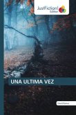 UNA ULTIMA VEZ