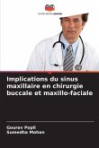 Implications du sinus maxillaire en chirurgie buccale et maxillo-faciale