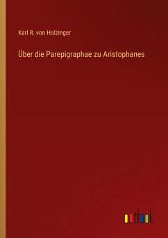 Cover Über die Parepigraphae zu Aristophanes