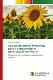Uso da plataforma WhatsApp para o engajamento e participação em Boane Uso da plataforma WhatsApp para o engajamento e participação em Boane