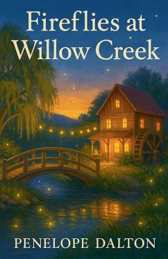 Fireflies At Willow Creek - Dalton, Penelope