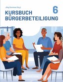 KURSBUCH BÜRGERBETEILIGUNG #6 KURSBUCH BÜRGERBETEILIGUNG #6