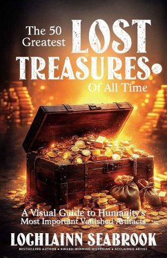 Cover The 50 Greatest Lost Treasures of All Time