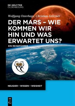 Cover Der Mars - wie kommen wir hin und was erwartet uns?