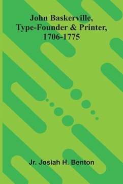 Cover John Baskerville, Type-Founder And Printer, 1706-1775