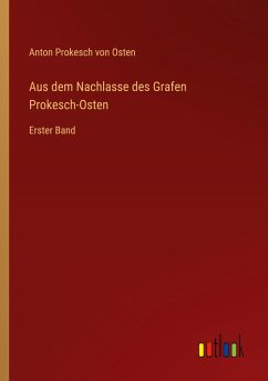 Cover Aus dem Nachlasse des Grafen Prokesch-Osten