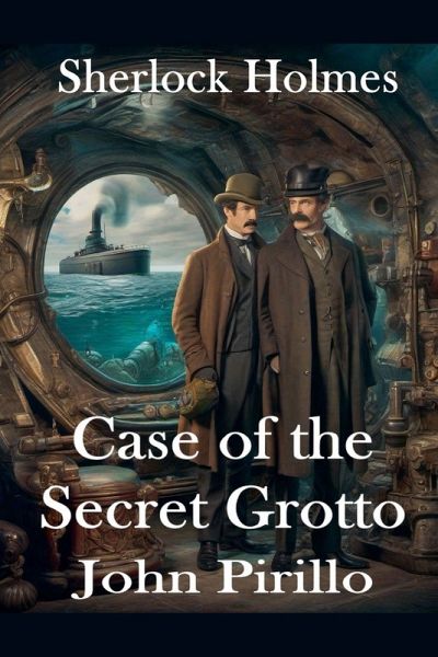 Sherlock Holmes, Case of The Secret Grotto Sherlock Holmes, Case of The Secret Grotto