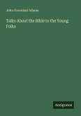 Talks About the Bible to the Young Folks