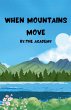 When Mountains Move - Bild 1